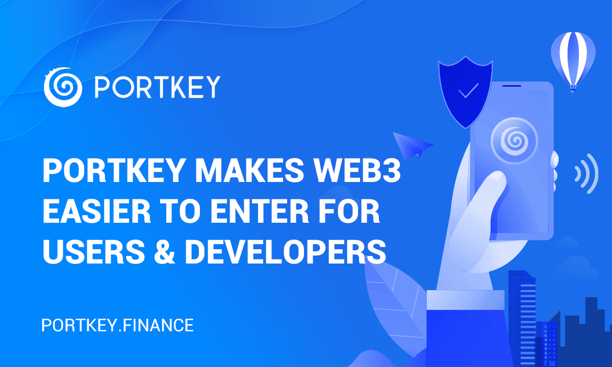 Portkey Simplifies The Way To Enter Web3 From Web2 - SvetCrypto