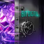 Bit Digital Expands ETH Holdings to 158K Ether After $20M Purchase